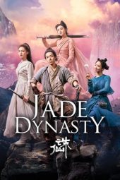 Nonton film Jade Dynasty (2019) terbaru rebahin layarkaca21 lk21 dunia21 subtitle indonesia gratis