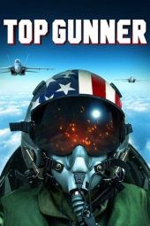 Nonton film Top Gunner (2020) terbaru rebahin layarkaca21 lk21 dunia21 subtitle indonesia gratis