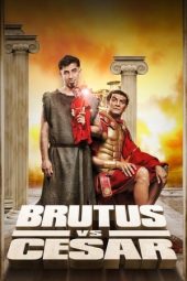 Nonton film Brutus vs Cesar (2020) terbaru rebahin layarkaca21 lk21 dunia21 subtitle indonesia gratis
