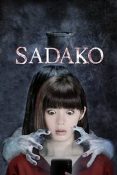 Nonton film Sadako (2019) terbaru rebahin layarkaca21 lk21 dunia21 subtitle indonesia gratis