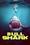 Nonton film Bull Shark (2022) terbaru rebahin layarkaca21 lk21 dunia21 subtitle indonesia gratis