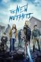 Nonton film The New Mutants (2020) terbaru rebahin layarkaca21 lk21 dunia21 subtitle indonesia gratis