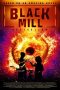 Nonton film Black Mill (2020) terbaru rebahin layarkaca21 lk21 dunia21 subtitle indonesia gratis