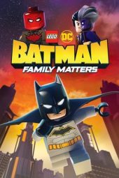 Nonton film Lego DC Batman: Family Matters (2019) terbaru rebahin layarkaca21 lk21 dunia21 subtitle indonesia gratis