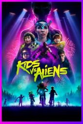Nonton film Kids vs. Aliens (2023) terbaru rebahin layarkaca21 lk21 dunia21 subtitle indonesia gratis