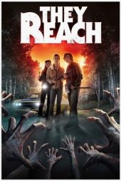 Nonton film They Reach (2020) terbaru rebahin layarkaca21 lk21 dunia21 subtitle indonesia gratis