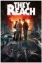 Nonton film They Reach (2020) terbaru rebahin layarkaca21 lk21 dunia21 subtitle indonesia gratis