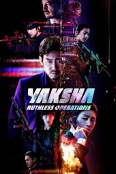 Nonton film Yaksha: Ruthless Operations (2022) terbaru rebahin layarkaca21 lk21 dunia21 subtitle indonesia gratis