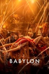 Nonton film Babylon (2022) terbaru rebahin layarkaca21 lk21 dunia21 subtitle indonesia gratis