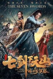 Nonton film The Seven Swords: Eye of Chaos (2019) terbaru rebahin layarkaca21 lk21 dunia21 subtitle indonesia gratis