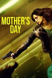 Nonton film Mother’s Day (2023) terbaru rebahin layarkaca21 lk21 dunia21 subtitle indonesia gratis