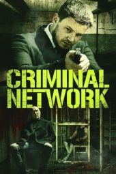 Nonton film Criminal Network (2023) terbaru rebahin layarkaca21 lk21 dunia21 subtitle indonesia gratis