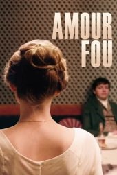 Nonton film Amour Fou (2014) terbaru rebahin layarkaca21 lk21 dunia21 subtitle indonesia gratis