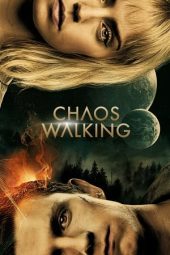 Nonton film Chaos Walking (2021) terbaru rebahin layarkaca21 lk21 dunia21 subtitle indonesia gratis