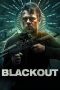 Nonton film Blackout (2022) terbaru rebahin layarkaca21 lk21 dunia21 subtitle indonesia gratis