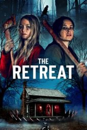 Nonton film The Retreat (2021) terbaru rebahin layarkaca21 lk21 dunia21 subtitle indonesia gratis