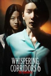 Nonton film Whispering Corridors 6: The Humming (2021) terbaru rebahin layarkaca21 lk21 dunia21 subtitle indonesia gratis