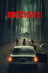 Nonton film Butchers (2020) terbaru rebahin layarkaca21 lk21 dunia21 subtitle indonesia gratis
