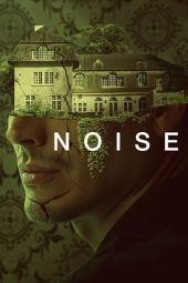 Nonton film Noise (2023) terbaru rebahin layarkaca21 lk21 dunia21 subtitle indonesia gratis