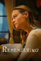 Nonton film Remembering (2022) terbaru rebahin layarkaca21 lk21 dunia21 subtitle indonesia gratis