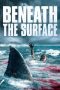 Nonton film Beneath the Surface (2022) terbaru rebahin layarkaca21 lk21 dunia21 subtitle indonesia gratis