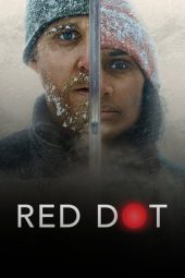 Nonton film Red Dot (2021) terbaru rebahin layarkaca21 lk21 dunia21 subtitle indonesia gratis