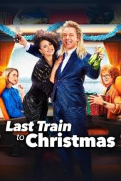 Nonton film Last Train to Christmas (2021) terbaru rebahin layarkaca21 lk21 dunia21 subtitle indonesia gratis