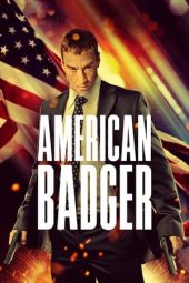 Nonton film American Badger (2021) terbaru rebahin layarkaca21 lk21 dunia21 subtitle indonesia gratis