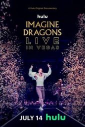 Nonton film Imagine Dragons: Live in Vegas (2023) terbaru rebahin layarkaca21 lk21 dunia21 subtitle indonesia gratis