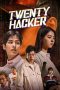 Nonton film Twenty Hacker (2021) terbaru rebahin layarkaca21 lk21 dunia21 subtitle indonesia gratis