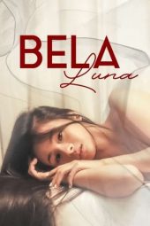 Nonton film Bela Luna (2023) terbaru rebahin layarkaca21 lk21 dunia21 subtitle indonesia gratis