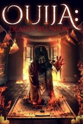Nonton film Ouija: Deadly Reunion (2021) terbaru rebahin layarkaca21 lk21 dunia21 subtitle indonesia gratis