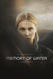 Nonton film Memory of Water (2022) terbaru rebahin layarkaca21 lk21 dunia21 subtitle indonesia gratis