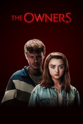 Nonton film The Owners (2020) terbaru rebahin layarkaca21 lk21 dunia21 subtitle indonesia gratis