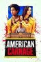Nonton film American Carnage (2022) terbaru rebahin layarkaca21 lk21 dunia21 subtitle indonesia gratis