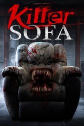 Nonton film Killer Sofa (2019) terbaru rebahin layarkaca21 lk21 dunia21 subtitle indonesia gratis