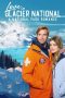 Nonton film Love in Glacier National: A National Park Romance (2023) terbaru rebahin layarkaca21 lk21 dunia21 subtitle indonesia gratis