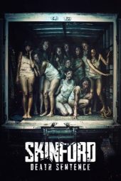 Nonton film Skinford: Death Sentence (2023) terbaru rebahin layarkaca21 lk21 dunia21 subtitle indonesia gratis