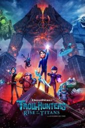 Nonton film Trollhunters: Rise of the Titans (2021) terbaru rebahin layarkaca21 lk21 dunia21 subtitle indonesia gratis
