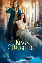 Nonton film The King’s Daughter (2022) terbaru rebahin layarkaca21 lk21 dunia21 subtitle indonesia gratis