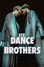 Nonton film Dance Brothers terbaru rebahin layarkaca21 lk21 dunia21 subtitle indonesia gratis