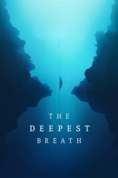 Nonton film The Deepest Breath (2023) terbaru rebahin layarkaca21 lk21 dunia21 subtitle indonesia gratis