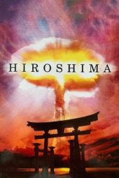 Nonton film Hiroshima (1995) terbaru rebahin layarkaca21 lk21 dunia21 subtitle indonesia gratis