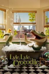 Nonton film Lyle, Lyle, Crocodile (2022) terbaru rebahin layarkaca21 lk21 dunia21 subtitle indonesia gratis