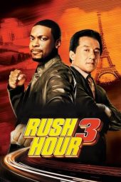 Nonton film Rush Hour 3 (2007) terbaru rebahin layarkaca21 lk21 dunia21 subtitle indonesia gratis