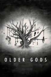 Nonton film Older Gods (2023) terbaru rebahin layarkaca21 lk21 dunia21 subtitle indonesia gratis