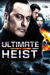Nonton film Ultimate Heist (2009) terbaru rebahin layarkaca21 lk21 dunia21 subtitle indonesia gratis