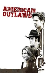 Nonton film American Outlaws (2001) terbaru rebahin layarkaca21 lk21 dunia21 subtitle indonesia gratis