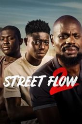 Nonton film Street Flow 2 (2023) terbaru rebahin layarkaca21 lk21 dunia21 subtitle indonesia gratis
