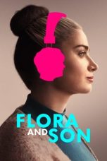 Nonton film Flora and Son (2023) terbaru rebahin layarkaca21 lk21 dunia21 subtitle indonesia gratis